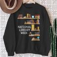 National Library Week Book Reading Library Day Librarian Sweatshirt Gifts for Old Women