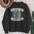 No Place For Hate Facism Racism 平等人権 スウェットシャツ 年配の女性への贈り物