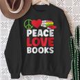 Peace Love Books Bookworm Book Lovers Sweatshirt Gifts for Old Women