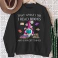 That What I Do I Read And I Forget Things Gnomes Read Book Sweatshirt Gifts for Old Women That What I Do I Read And I Forget Things Gnomes Read Book Sweatshirt Gifts for Old Women