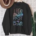 I Read Past My Bedtime Book Lover Reader Reading Quote Sweatshirt Gifts for Old Women