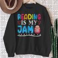 Reading Is My Jam I Love To Read Books Boy Girl Sweatshirt Gifts for Old Women Reading Is My Jam I Love To Read Books Boy Girl Sweatshirt Gifts for Old Women