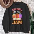 Reading Is My Jam I Love To Read Books Sweatshirt Gifts for Old Women