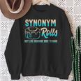 Synonym Rolls Grammar Teacher Literature Book Vocabulary For Men Women Kids Sweatshirt Gifts for Old Women