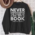 Never Underestimate The Power Of A Girl With A Book RGB Sweatshirt Gifts for Old Women