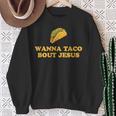 Wanna Taco Bout Jesus スウェットシャツ 年配の女性への贈り物