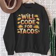 Will Code For Tacos プログラマーコーダー スウェットシャツ 年配の女性への贈り物
