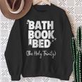 Women's Bath Book Bed Book Lover Self-Care For Women Sweatshirt Gifts for Old Women
