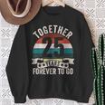 結婚25周年記念 Together 25 Years Forever To Go スウェットシャツ 年配の女性への贈り物