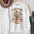 Book Lover Reader Bookish Floral Storytime Is Kinda My Thing Sweatshirt Gifts for Old Women
