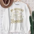 My Weekend Is All Booked Reading Book Lover Sweatshirt Gifts for Old Women