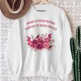 Born To Read Books Forced To Read Emails Floral Sweatshirt Gifts for Old Women Born To Read Books Forced To Read Emails Floral Sweatshirt Gifts for Old Women
