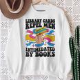 Library Cards Repel Men Intimidated By Books Sassy Reader Sweatshirt Gifts for Old Women