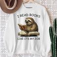 Reading I Read Books Like Its My JobSloth Animal Sweatshirt Gifts for Old Women