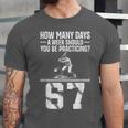 How Many Days A Week 6 7 67 Meme Baseball Humor Unisex Jersey T-Shirt How Many Days A Week 6 7 67 Meme Baseball Humor Unisex Jersey T-Shirt