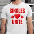 Singles Unite Valentines Day Humor For Singles Raglan Baseball Tee Unisex Jersey T-Shirt Singles Unite Valentines Day Humor For Singles Raglan Baseball Tee Unisex Jersey T-Shirt