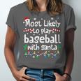 Most Likely To Play Baseball With Santa Christmas Matching Unisex Jersey T-Shirt Most Likely To Play Baseball With Santa Christmas Matching Unisex Jersey T-Shirt