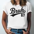 Bruh Baseball Style Number 67 Sports Bro Slang Meme Brother Unisex Jersey T-Shirt