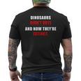Dinosaurs Didn'tote & Now They're Extinct メンズTシャツ バックプリント