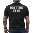 Dont Talk To Me Don't Talk To Me Dont Talk To Me メンズTシャツ バックプリント