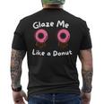Glaze Me Like A Donut assy Dirty Jokes About Doonut。 メンズTシャツ バックプリント