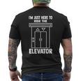 I'm Just Here To Ride The Elevator おもしろ引用エレベーター メンズTシャツ バックプリント