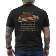 Ich Bin Ein Braumiller Ich Höre Nicht AufWenn Ich Müde Bin Ich Höre Auf Braumiller Name Heren T-shirt met print op de achterkant