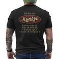 Ich Bin Ein Kuntze Ich Höre Nicht AufWenn Ich Müde Bin Ich Höre Auf Kuntze Name Heren T-shirt met print op de achterkant