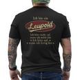 Ich Bin Ein Leupold Ich Höre Nicht AufWenn Ich Müde Bin Ich Höre Auf Leupold Name Heren T-shirt met print op de achterkant