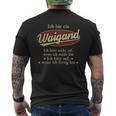 Ich Bin Ein Waigand Ich Höre Nicht AufWenn Ich Müde Bin Ich Höre Auf Waigand Name Heren T-shirt met print op de achterkant