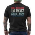 Just Because I'm Awake メンズTシャツ バックプリント