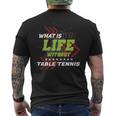Life Without 卓球 面白い スポーツ ユーモア ゲーム ピンポン メンズTシャツ バックプリント