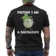 Pretend I Am A Cantaloupe メロン コスチューム マスクメロン メンズTシャツ バックプリント