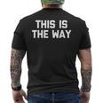 This Is The Way 面白いことわざ皮肉なノベルティ メンズTシャツ バックプリント