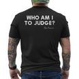 Who Am I To Judge ローマ教皇フランシスコの感動的な引用 メンズTシャツ バックプリント