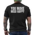 You Make Miso Happy Food Lover メンズTシャツ バックプリント