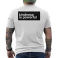 Kindness Is Powerful メンズTシャツ バックプリント