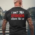 I Don't Taketeroids-Teroid Take Me ジム用ファニーギア メンズTシャツ バックプリント 高齢者への贈り物