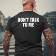 Dont Talk To Me Don't Talk To Me Dont Talk To Me メンズTシャツ バックプリント 高齢者への贈り物