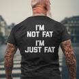 I'm Not Fat I'm Just Fat 面白い言葉 Fat Guy Fat メンズTシャツ バックプリント 高齢者への贈り物