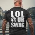 Lol Urwag Fun Dank Meme Driptyle Joke メンズTシャツ バックプリント 高齢者への贈り物