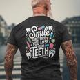 Smile Before You Lose Your Th 歯医者のジョーク メンズTシャツ バックプリント 高齢者への贈り物