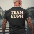 Team Euph Team Euphonium 吹奏楽部「チームユーフ」 おかしなユーフォニアム メンズTシャツ バックプリント 高齢者への贈り物