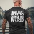 I Wasent Here To Change The World Inspiration モチベーションを高める メンズTシャツ バックプリント 高齢者への贈り物