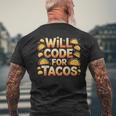 Will Code For Tacos プログラマーコーダー メンズTシャツ バックプリント 高齢者への贈り物
