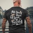 フェレット愛好家ギフト、私に必要なのは愛とフェレットのママ メンズTシャツ バックプリント 高齢者への贈り物