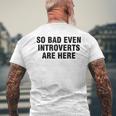 So Bad Even Inroverts Are Here メンズTシャツ バックプリント 高齢者への贈り物