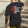 All Faster Than Dialing 911 ガン愛好家 メンズTシャツ バックプリント 彼への贈り物