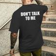 Dont Talk To Me Don't Talk To Me Dont Talk To Me メンズTシャツ バックプリント 彼への贈り物