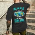 The Earth Is Flat Firmament Earth Day Once You Go Flat Men's T-shirt Back Print Funny Gifts